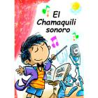 El Chamaquili sonoro