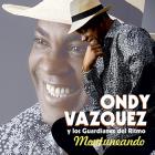 CD Montuneando. Ondy Vásquez