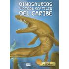 Dinosaurios y otros reptiles del Caribe